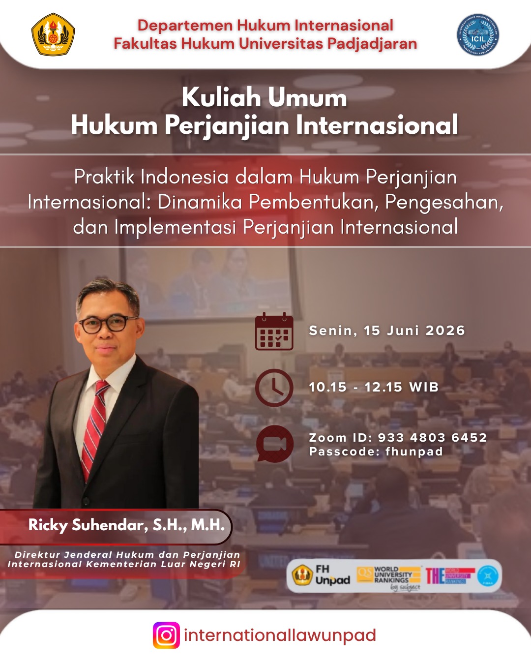 Kuliah Umum Hukum Perjanjian Internasional: Praktik Indonesia dalam Hukum Perjanjian Internasional: Dinamika Pembentukan, Pengesahan, dan Implementasi Perjanjian Internasional