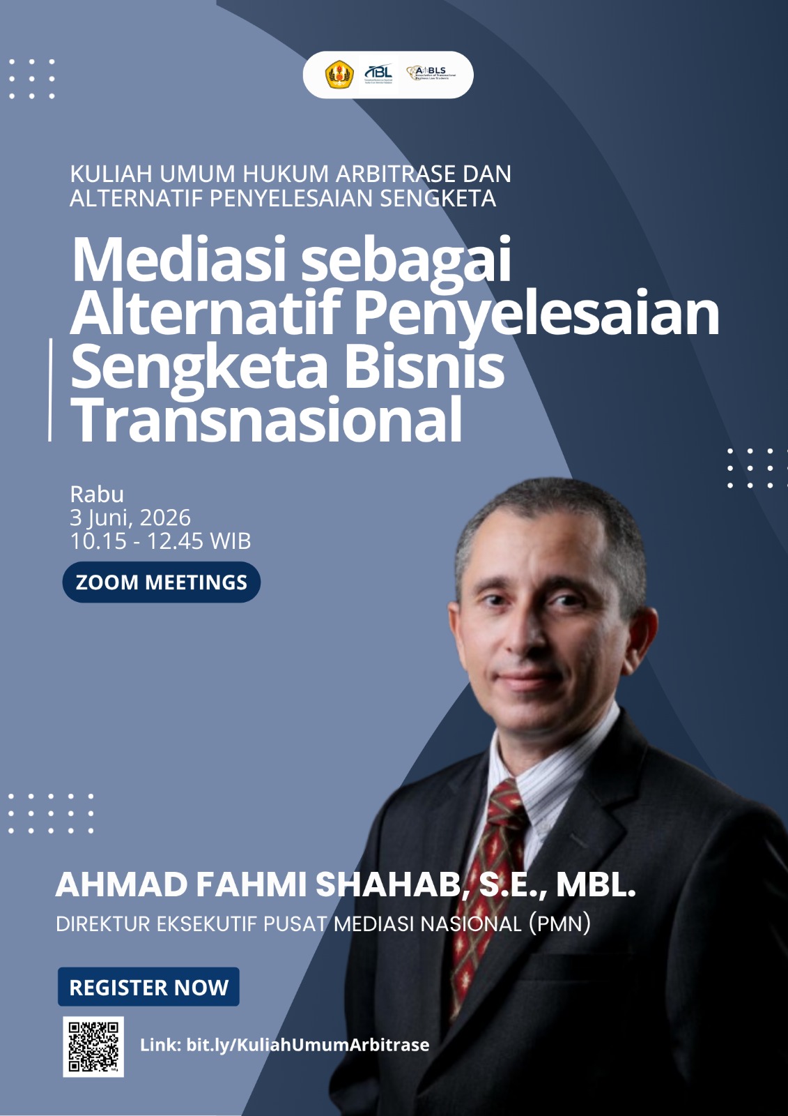 Kuliah Umum Hukum Arbitase dan Alternatif Penyelesaian Sengketa: Mediasi sebagai Alternatif Penyelesaian Sengketa Bisnis Transnasional